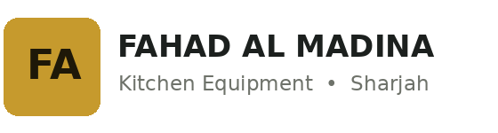 Fahad Al Madina Kitchen Equipment